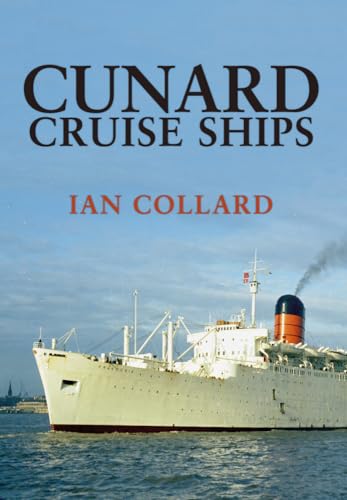 Cunard Cruise Ships von Amberley Publishing